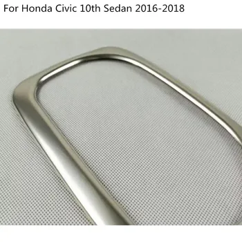 Honda civic sedanas 10 2016 2017 2018 2019 Automobilių Apdailos Centras Konsolės Viduryje Galinio Nugaros Uodega Taurės Įrankių Atrama Dėžutės Rėmas